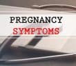 8 Early Signs of Pregnancy in the First Month After a Missed Period